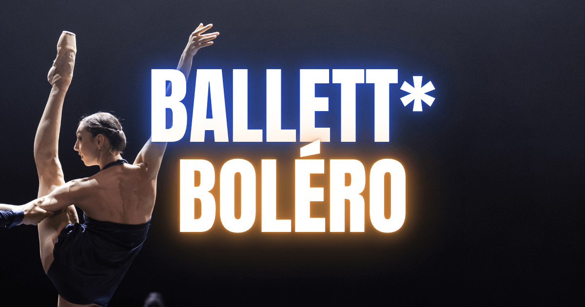 Boléro – Stadttheater Klagenfurt ** Tänzerische Höchstleistung