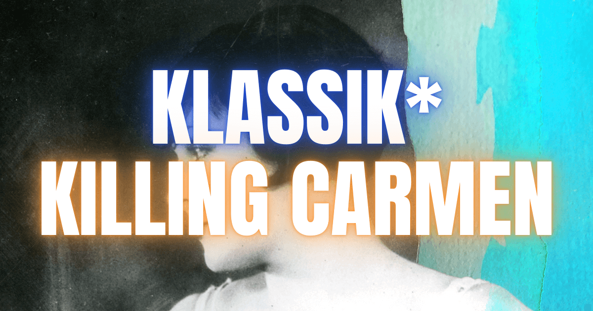 Killing Carmen – Volksoper Wien ** Wer hat Angst vor Carmen?