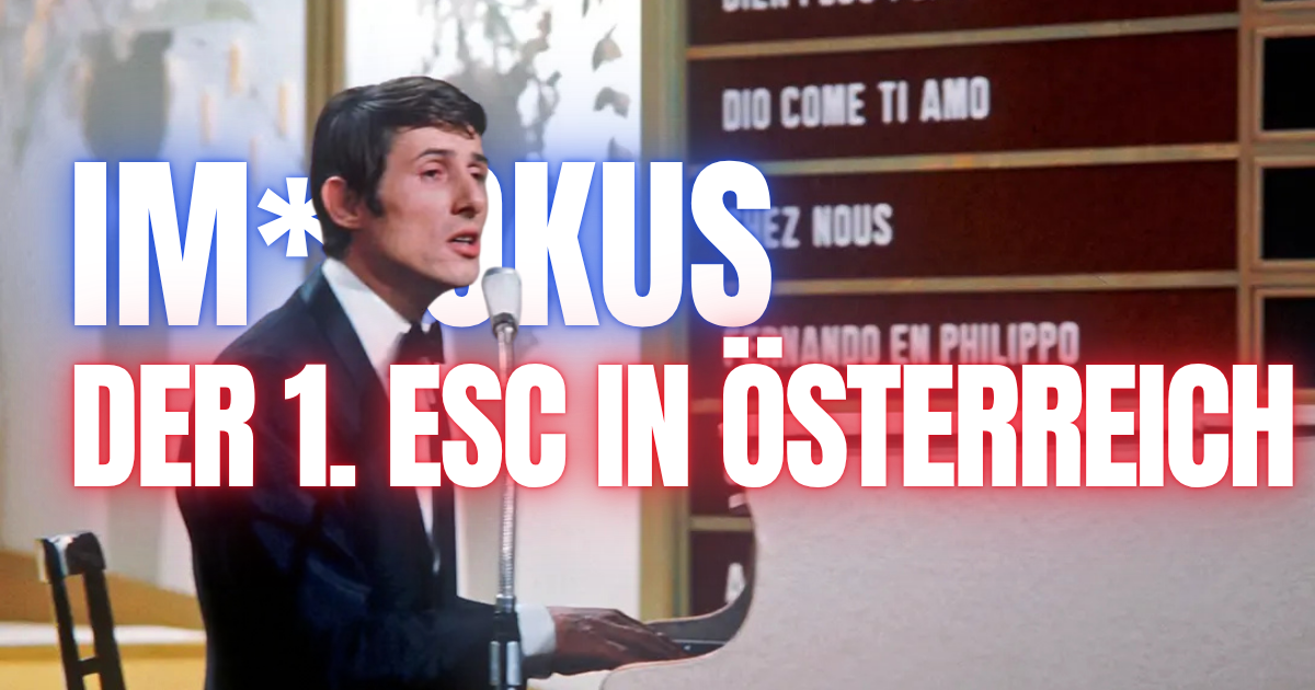 United by History ** So war der erste ESC in Österreich