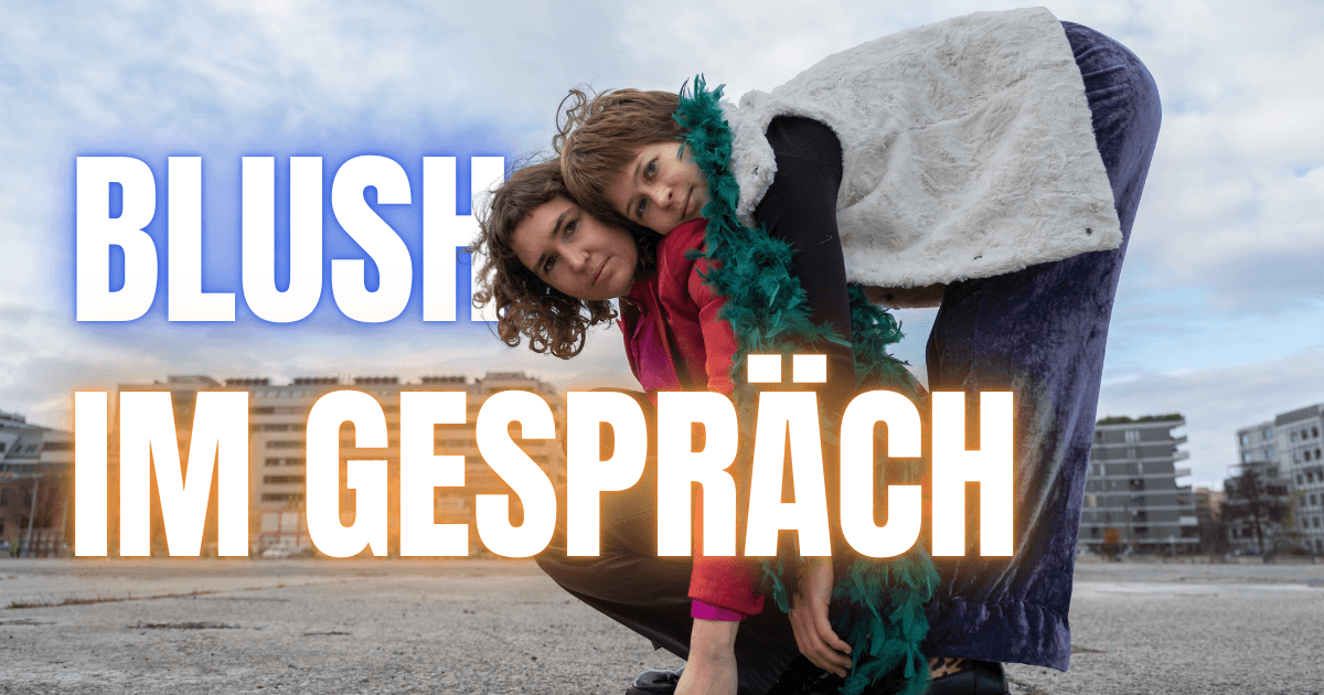 Gemeinsam schämen – Das ist BLUSH