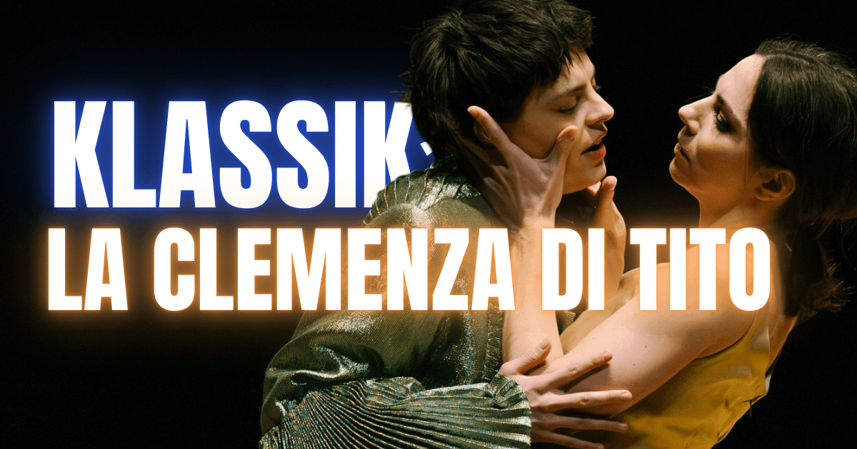 Reue ist größer als Hass ** La clemenza di Tito – Staatsoper