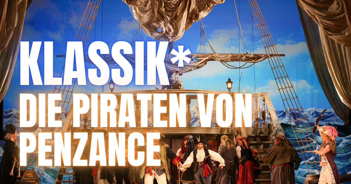 Piraten, Pointen, Publikumsliebling? ** Die Piraten von Penzance – Volksoper Wien